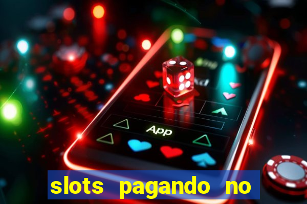 slots pagando no cadastro saque free